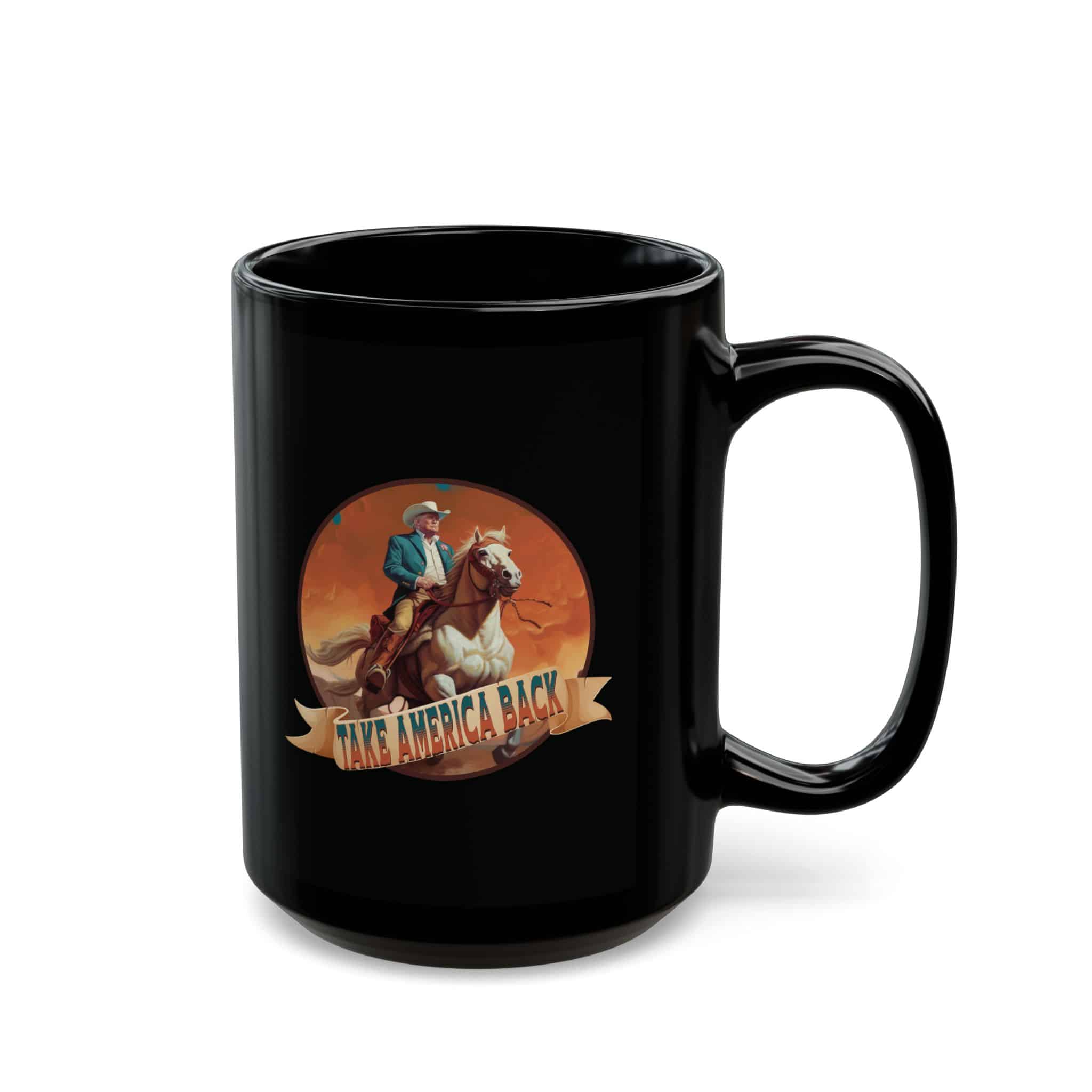 Take America Back Mug - Trump Cowboy Ceramic Mug - Image 6
